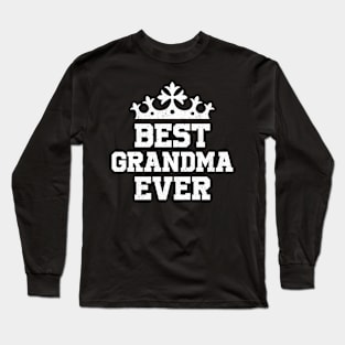 BEST GRANDMA EVER gift ideas for family Long Sleeve T-Shirt